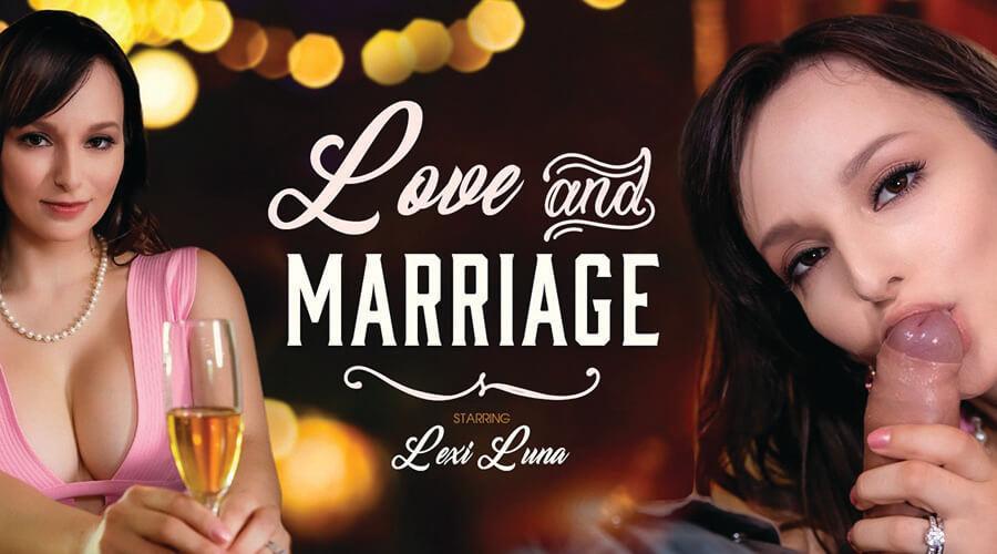 Lexi Luna in Love and Marriage by VR Bangers